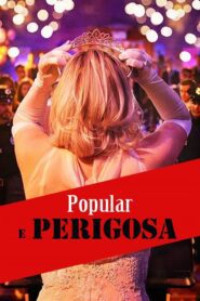 Popular e Perigosa