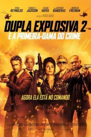 Dupla Explosiva 2 – E a Primeira-Dama do Crime