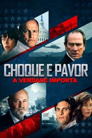 Choque e Pavor: A Verdade Importa