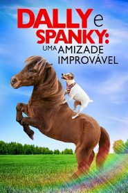 Dally e Spanky: Uma Amizade Improvável