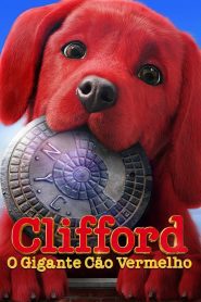 Clifford: O Gigante Cão Vermelho – Clifford the Big Red Dog