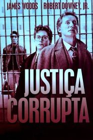 Justiça Corrupta